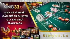 cách chơi blackjack king33 02